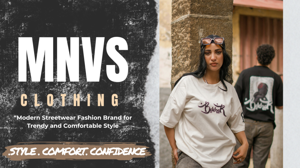 MNVS Clothing – Modern Streetwear Fashion Brand for Trendy and Comfortable Style T 2 1024x576
